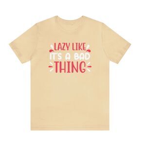 Championing Relaxation: 'Lazy Like It's a Bad Thing' Woman's Shirt – Embrace the